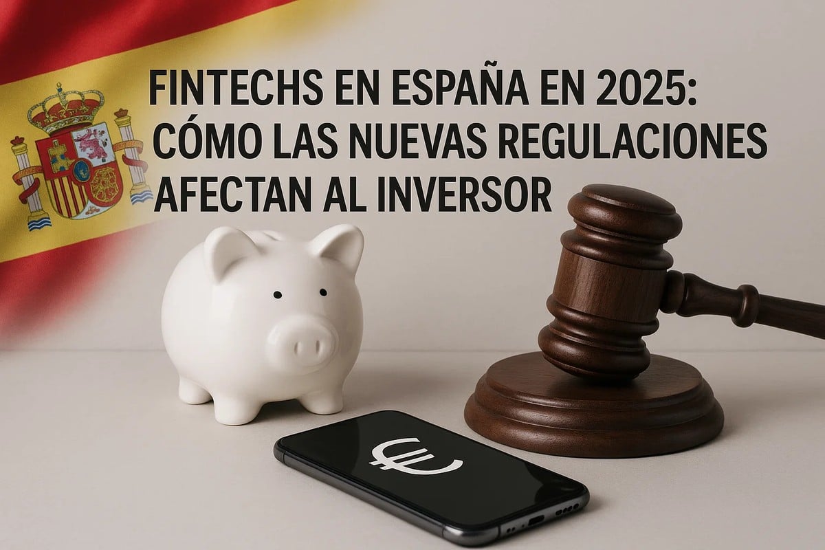 Hucha blanca, un mazo judicial y un teléfono móvil con símbolo del euro frente a una bandera de España, ilustrando cómo las nuevas regulaciones pueden afectar las finanzas del inversor en el sector de las fintechs en España en 2025.